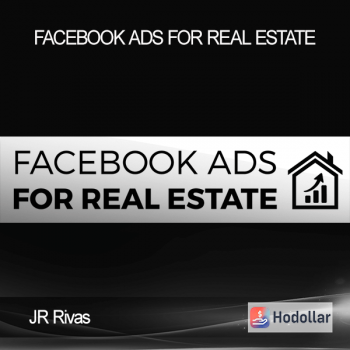 JR Rivas - Facebook Ads For Real Estate