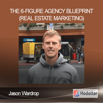 Jason Wardrop - The 6-Figure Agency Blueprint (Real Estate Marketing)