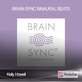 Kelly Howell - Brain Sync - Binaural Beats