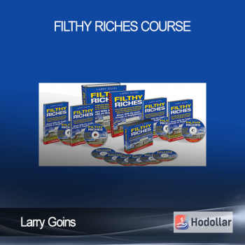 Larry Goins - Filthy Riches Course