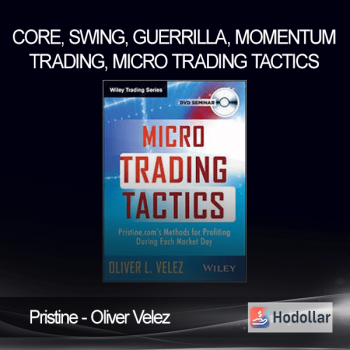 Pristine - Oliver Velez - Core, Swing, Guerrilla, Momentum Trading, Micro Trading Tactics