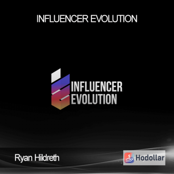 Ryan Hildreth - Influencer Evolution