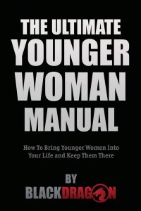 Blackdragon - The Ultimate Younger Woman Manual 2018