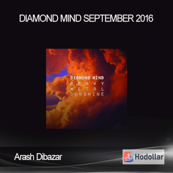 Arash Dibazar - Diamond Mind - September 2016