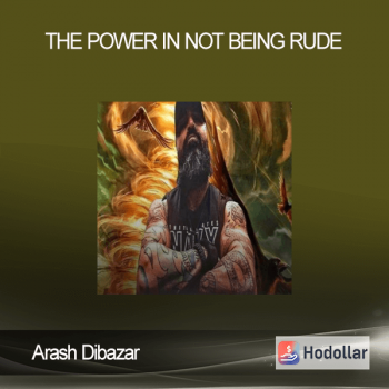 Arash Dibazar - The Power in Not Being Rude