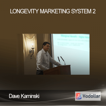 Dave Kaminski - Longevity Marketing System 2