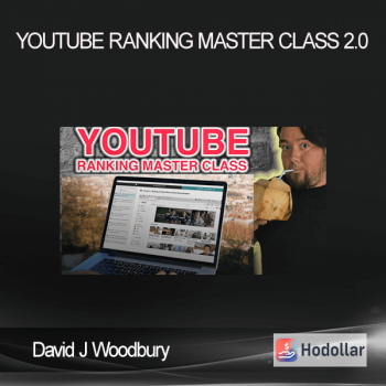 David J Woodbury - YouTube Ranking Master Class 2.0