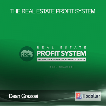 Dean Graziosi - The Real Estate Profit System