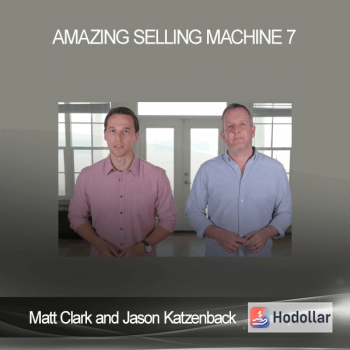 Matt Clark and Jason Katzenback - Amazing Selling Machine 7