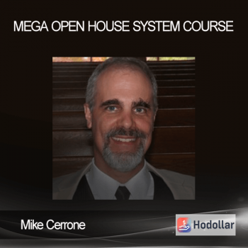 Mike Cerrone - MEGA Open House System Course