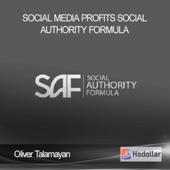 Oliver Talamayan - Social Media Profits - Social Authority Formula