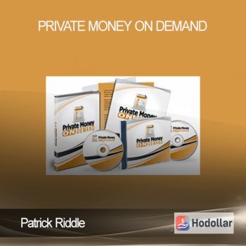 Patrick Riddle - Private Money On Demand