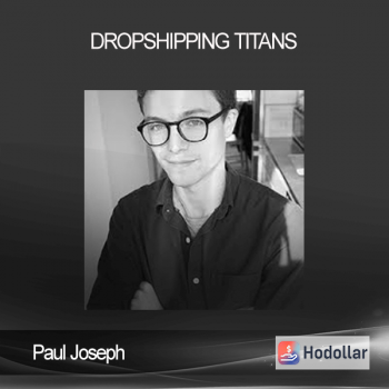 Paul Joseph - Dropshipping Titans