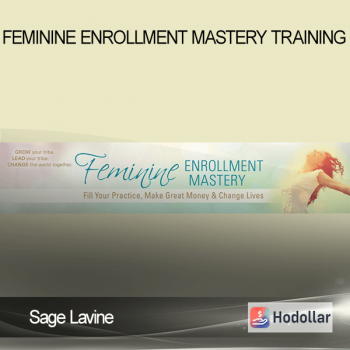 Sage Lavine - Feminine Enrollment Mastery Training