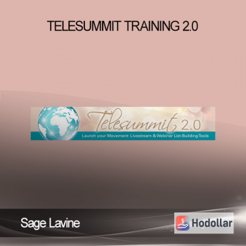 Sage Lavine - Telesummit Training 2.0