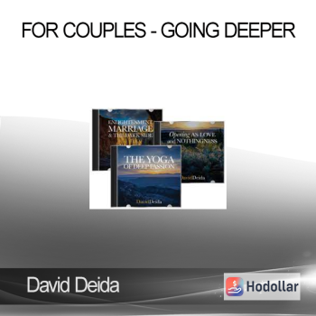 David Deida - For Couples - Going Deeper