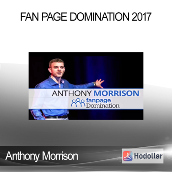 Anthony Morrison - Fan Page Domination 2017