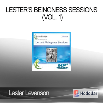 Lester Levenson - Lester's Beingness Sessions (Vol. 1)