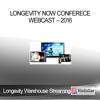 Longevity Warehouse Streaming - Longevity Now Conferece Webcast - 2016