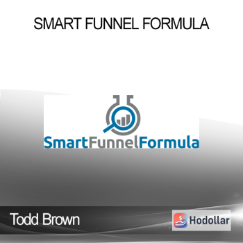 Todd Brown - Smart Funnel Formula