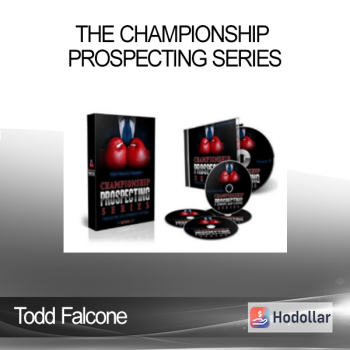 Todd Falcone - THE CHAMPIONSHIP PROSPECTING SERIES