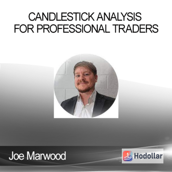 Joe Marwood - Candlestick Analysis For Professional Traders