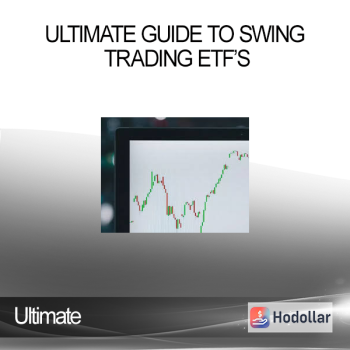 Ultimate - Ultimate Guide To Swing Trading ETF’s