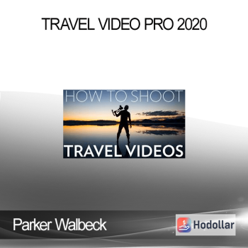 Parker Walbeck - Travel Video Pro 2020