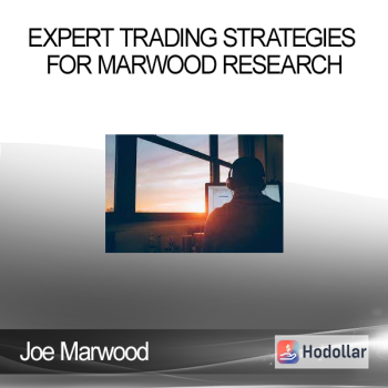 Joe Marwood - Expert Trading Strategies For Marwood Research