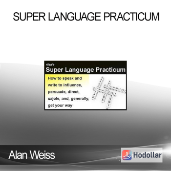 Alan Weiss - Super Language Practicum