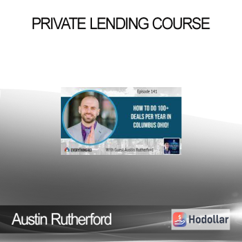 Austin Rutherford - Private Lending Course