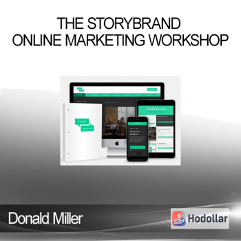 Donald Miller - The StoryBrand Online Marketing Workshop