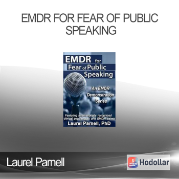 Laurel Parnell - EMDR for Fear of Public Speaking