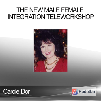 Carole Doré - The NEW Male Female Integration TeleWorkshop