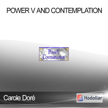 Carole Doré - Power V and Contemplation