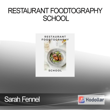 Sarah Fennel - Restaurant Foodtography School