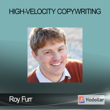 Roy Furr - High-Velocity Copywriting