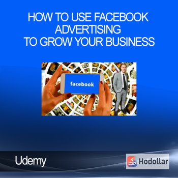 Udemy - How to Use Facebook Advertising to Grow Your Business