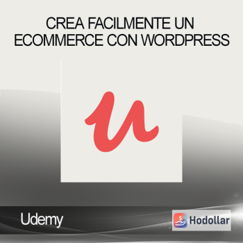 Udemy - Crea Facilmente Un Ecommerce Con Wordpress