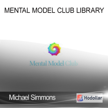 Michael Simmons - Mental Model Club Library