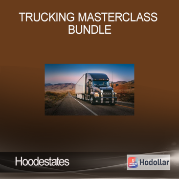 Hoodestates - Trucking Masterclass Bundle