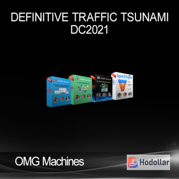 OMG Machines - Definitive Traffic Tsunami - DC2021