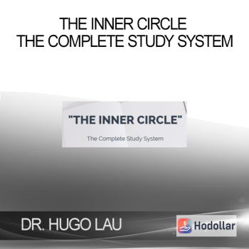 DR. HUGO LAU – THE INNER CIRCLE – The Complete Study System