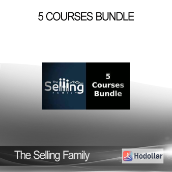 The Selling Family - 5 Courses Bundle