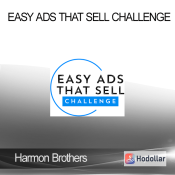 Harmon Brothers - Easy Ads That Sell Challenge