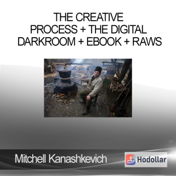 Mitchell kanashkevich - The Creative Process + The Digital Darkroom + Ebook + RAWs