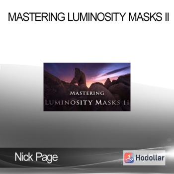 Nick Page - Mastering Luminosity Masks II