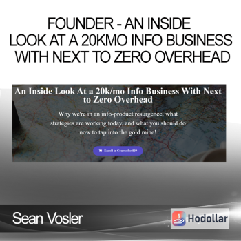 Sean Vosler - Founder - An Inside Look At a 20kmo Info Business With Next to Zero Overhead