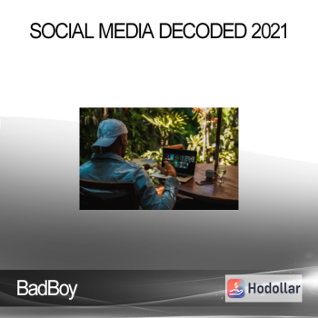 BadBoy - Social Media Decoded 2021