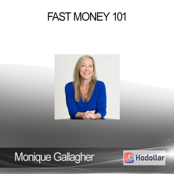 Monique Gallagher - Fast Money 101